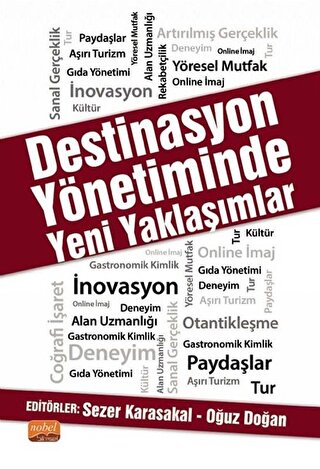 Destinasyon Yönetiminde Yeni Yaklaşımlar Sezer Karasakal, Oğuz Doğan  - Kitap
