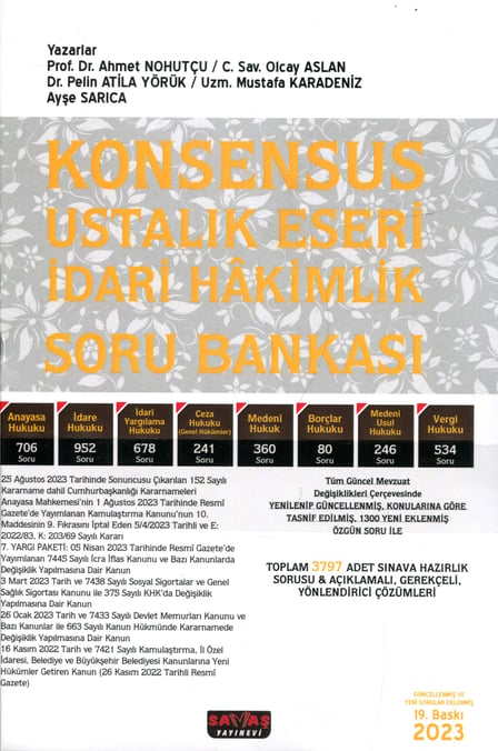 Konsensus Ustalık Eseri İdari Hakimlik Soru Bankası Prof. Dr. Ahmet Nohutçu, Olcay Aslan, Dr. Pelin Atila Yörük, Mustafa Karadeniz, Ayşe Sarıca  - Kitap