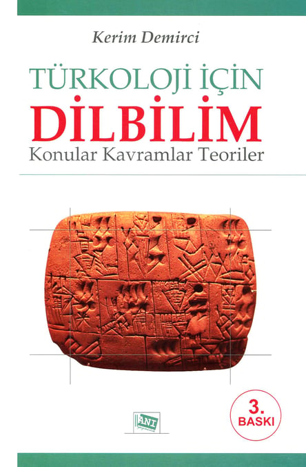 Türkoloji için Dilbilim Konular – Kavramlar – Teoriler Kerim Demirci  - Kitap