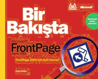 Bir Bakışta Microsoft Frontpage 2002 Greg Holden  - Kitap