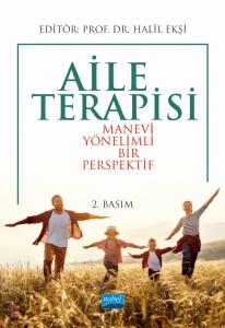 Aile Terapisi Manevi Yönelimli Bir Perspektif Prof. Dr. Halil Ekşi  - Kitap