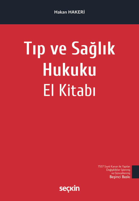 Tıp ve Sağlık Hukuku El Kitabı Prof. Dr. Hakan Hakeri  - Kitap