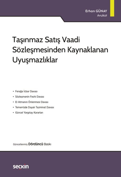 Taşınmaz Satış Vaadi Sözleşmesinden Kaynaklanan Uyuşmazlıklar Erhan Günay  - Kitap
