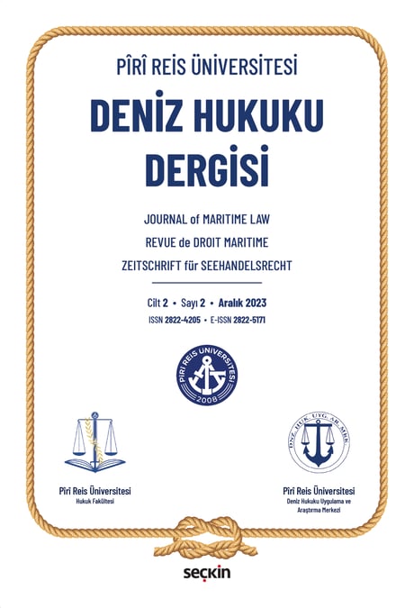 Piri Reis Üniversitesi Deniz Hukuku Dergisi C: 2 S: 2 Aralık 2023 Prof. Dr. Sezer Ilgın 