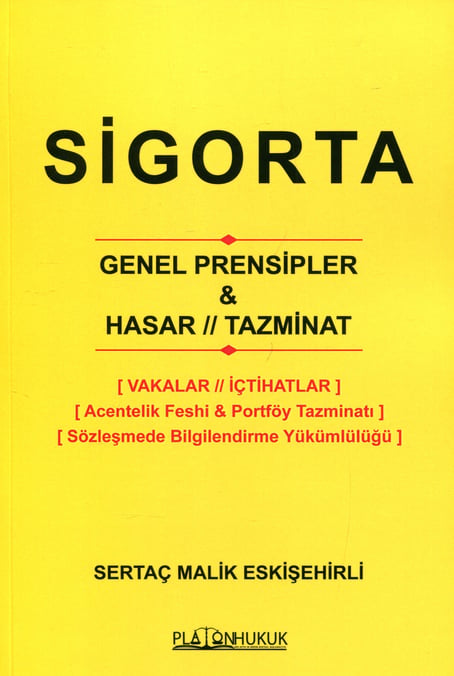 Sigorta Genel Prensipler & Hasar // Tazminat Sertaç Malik Eskişehirli  - Kitap