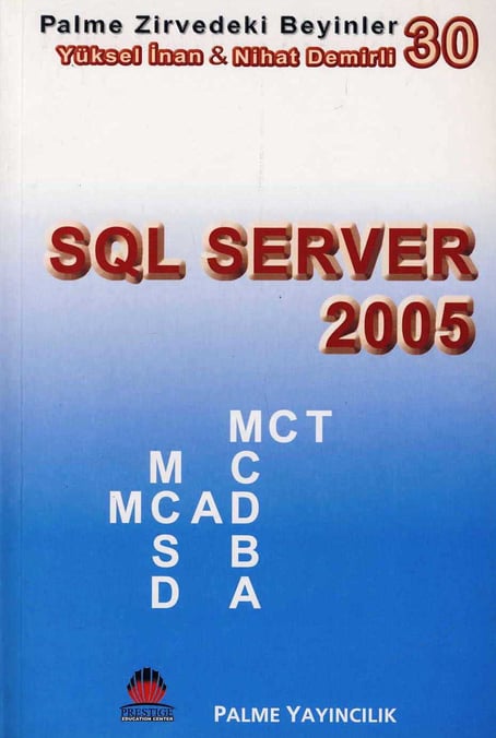 SQL Server 2005 Yüksel İnan, Nihat Demirli  - Kitap