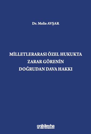 Milletlerarası Özel Hukukta Zarar Görenin Doğrudan Dava Hakkı
