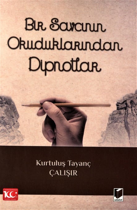 Bir Savcının Okuduklarından Dipnotlar Kurtuluş Tayanç Çalışır  - Kitap