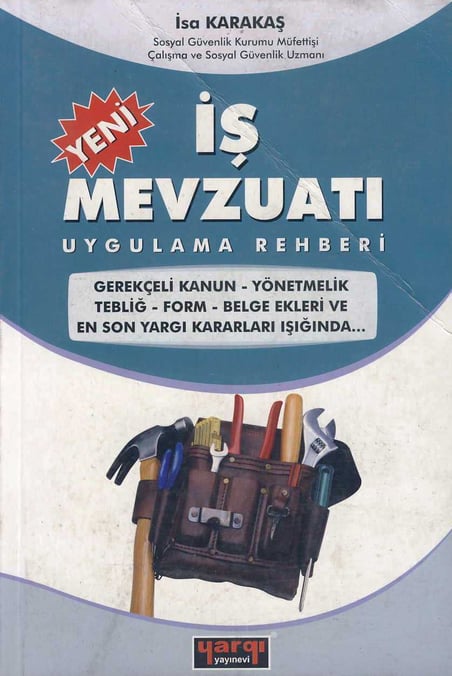 İş Mevzuatı Uygulama Rehberi  İsa Karakaş  - Kitap