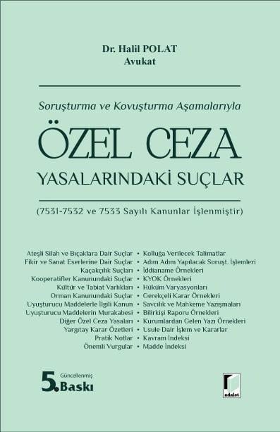 Soruşturma ve Kovuşturma Aşamalarıyla Özel Ceza Yasalarındaki Suçlar Halil Polat  - Kitap