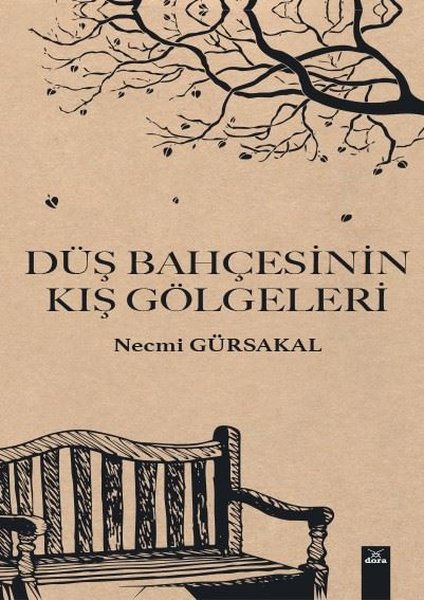 Düş Bahçesinin Kış Gölgeleri Necmi Gürsakal  - Kitap