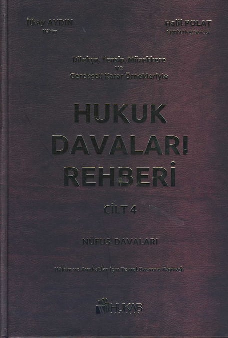 Dilekçe, Tensip, Müzakere ve Gerekçeli Karar Örnekleriyle Hukuk Davaları Rehberi (4 Cilt) Halil Polat, İlkay Aydın  - Kitap