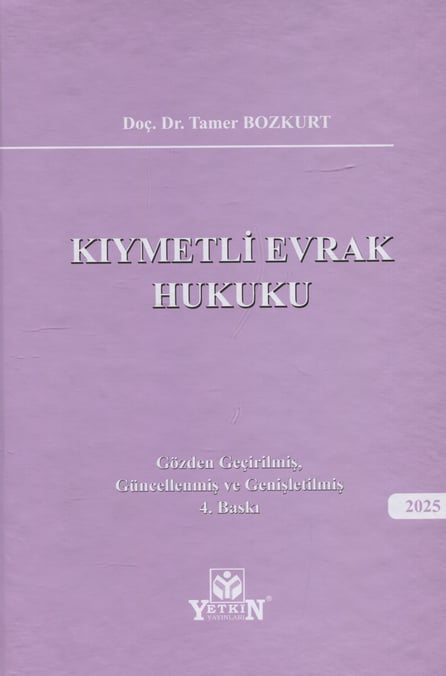 Kıymetli Evrak Hukuku (Ciltli) Doç. Dr. Tamer Bozkurt  - Kitap