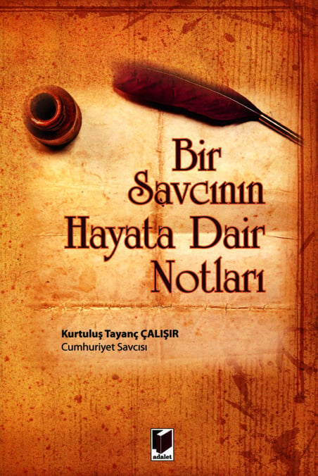 Bir Savcının Hayata Dair Notları Kurtuluş Tayanç Çalışır  - Kitap