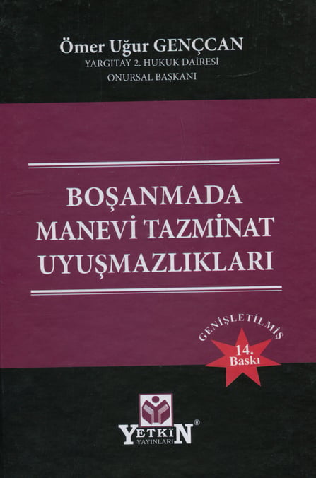 Boşanmada Manevi Tazminat Uyuşmazlıkları Ömer Uğur Gençcan  - Kitap