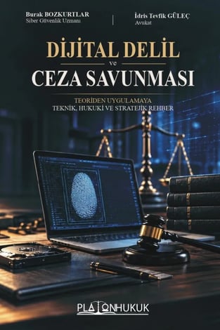 Dijital Delil ve Ceza Savunması