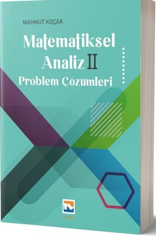 Matematiksel Analiz II – Problem Çözümleri