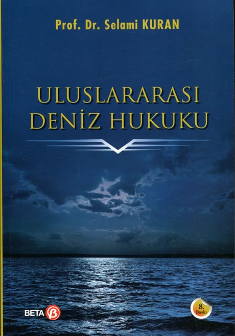Uluslararası Deniz Hukuku Prof. Dr. Selami Kuran  - Kitap