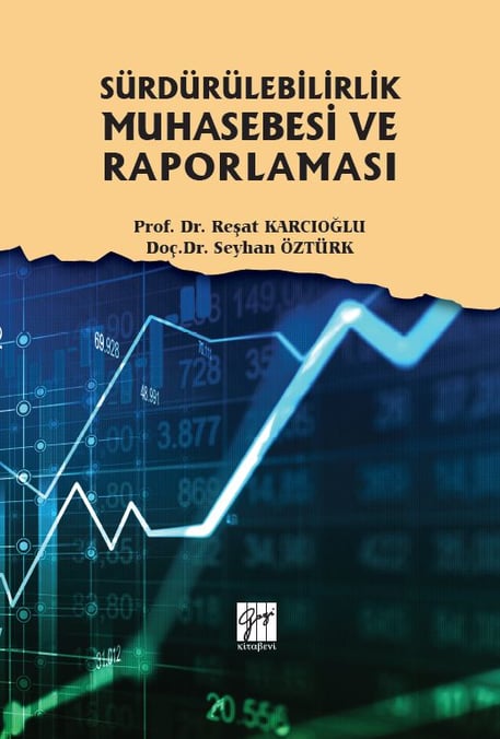 Sürdürülebilirlik Muhasebesi ve Raporlaması Prof. Dr. Reşat Karcıoğlu, Doç. Dr. Seyhan Öztürk  - Kitap