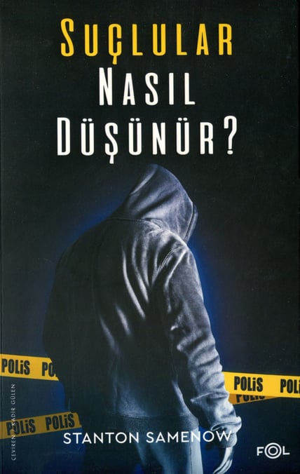 Suçlular Nasıl Düşünür? Stanton Samenow  - Kitap