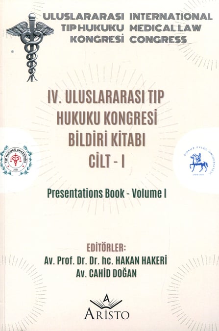 IV. Uluslararası Tıp Hukuku Kongresi Cilt – I (8–9–10 Ocak 2021) Prof. Dr. Hakan Hakeri, Cahid Doğan  - Kitap