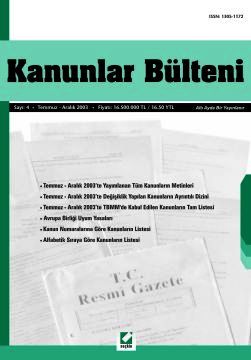 Kanunlar Bülteni Sayı:4 (Temmuz – Aralık 2003) Seçkin Yayıncılık 