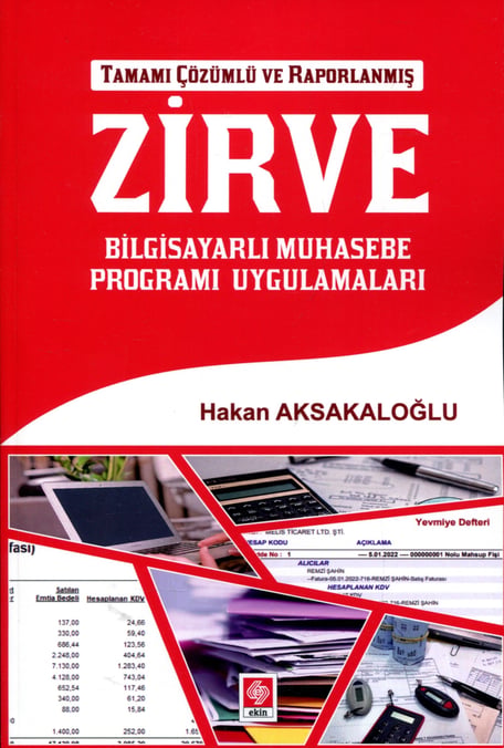 Tamamı Çözümlü ve Raporlanmış Zirve Bilgisayarlı Muhasebe Programı Uygulamaları Hakan Aksakaloğlu  - Kitap