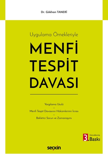 Uygulama Örnekleriyle Menfi Tespit Davası Dr. Gökhan Taneri  - Kitap