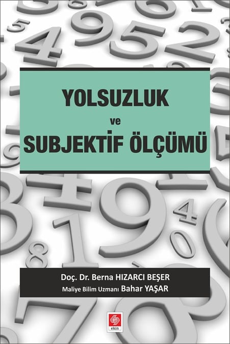 Yolsuzluk ve Subjektif Ölçümü Doç. Dr. Berna Hızarcı Beşer, Bahar Yaşar  - Kitap