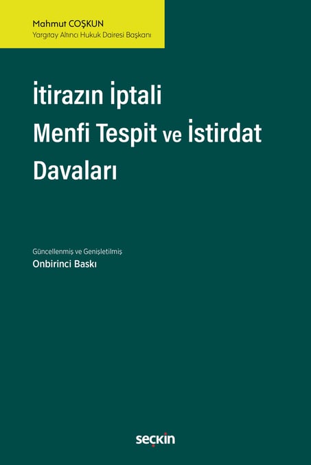 İtirazın İptali– Menfi Tespit– İstirdat Davaları Mahmut Coşkun  - Kitap