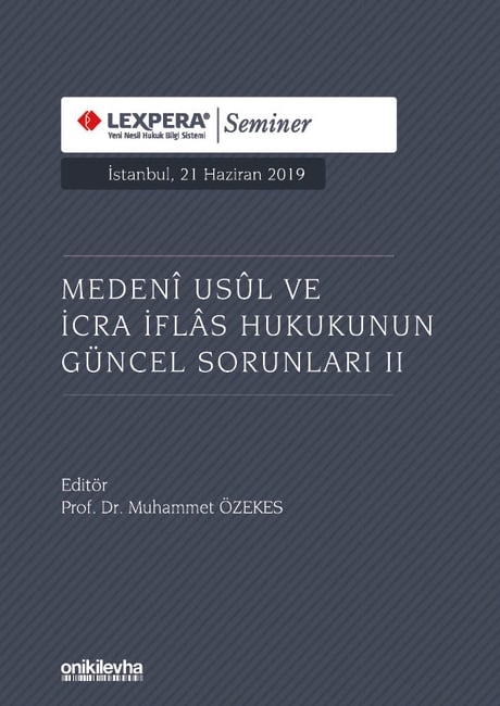 Medeni Usul ve İcra İflas Hukukunun Güncel Sorunları – II Prof. Dr. Muhammet Özekes  - Kitap