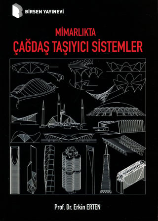 Mimarlıkta Çağdaş Taşıyıcı Sistemler