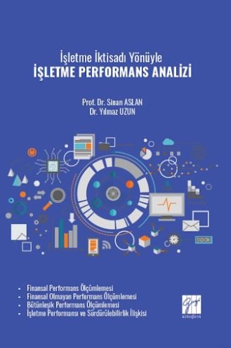 İşletme İktisadı Yönüyle İşletme Performans Analizi Prof. Dr. Sinan Aslan, Dr. Yılmaz Uzun  - Kitap