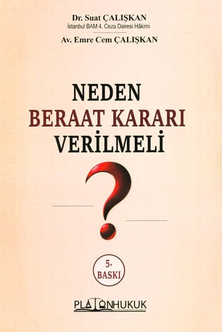 Neden Beraat Kararı Verilmeli ?