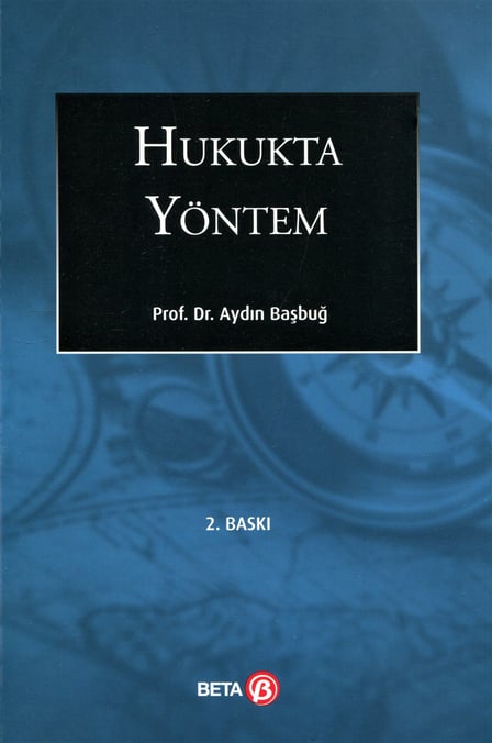 Hukukta Yöntem Prof. Dr. Aydın Başbuğ  - Kitap