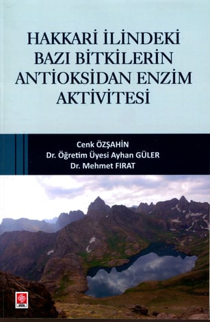 Hakkari İlindeki Bazı Bitkilerin Antioksidan Enzim Aktivitesi
