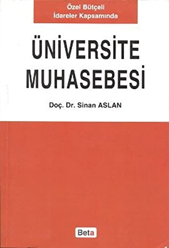Özel Bütçeli İdareler Kapsamında Üniversite Muhasebesi Doç. Dr. Sinan Aslan  - Kitap