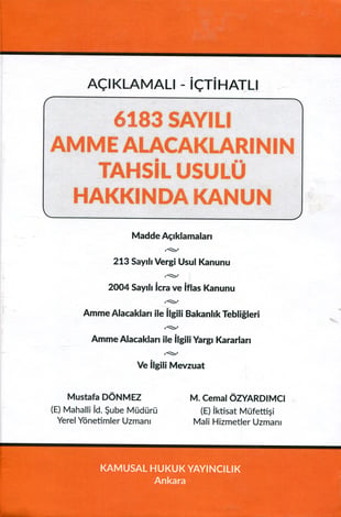 6183 Sayılı Amme Alacaklarının Tahsil Usulü Hakkında Kanun