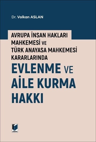 Evlenme ve Aile Kurma Hakkı
