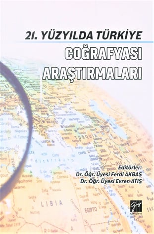 21. Yüzyılda Türkiye Coğrafyası Araştırmaları