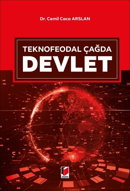 Teknofeodal Çağda Devlet Cemil Caca Arslan  - Kitap