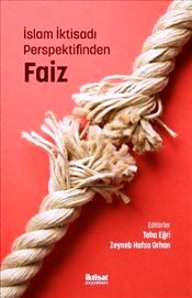 İslam İktisadı Perspektifinden Faiz Zeynep Hafsa Orhan, Taha Eğri  - Kitap