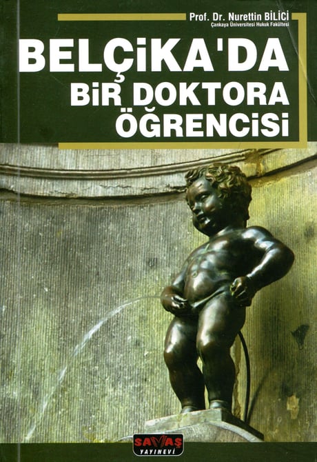Belçikada Bir Doktora Öğrencisi Prof. Dr. Nurettin Bilici  - Kitap