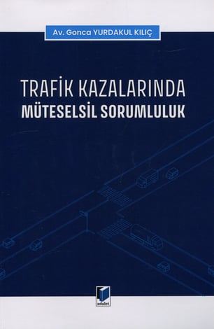 Trafik Kazalarında Müteselsil Sorumluluk