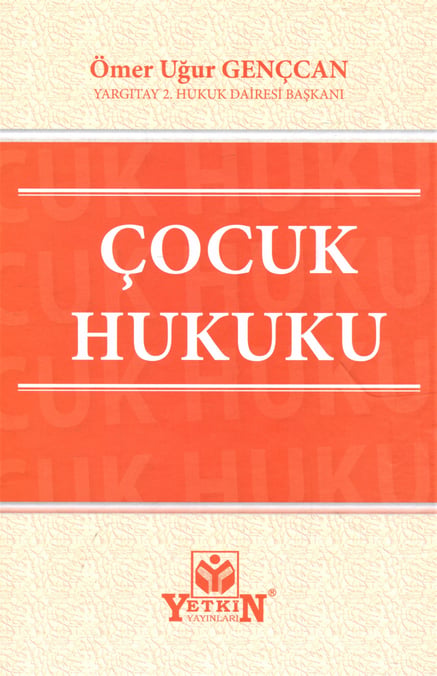 Çocuk Hukuku Ömer Uğur Gençcan  - Kitap