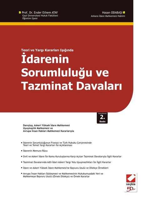 Teori ve Yargı Kararları Işığında İdarenin Sorumluluğu ve Tazminat Davaları Prof. Dr. Ender Ethem Atay, Hasan Odabaşı  - Kitap