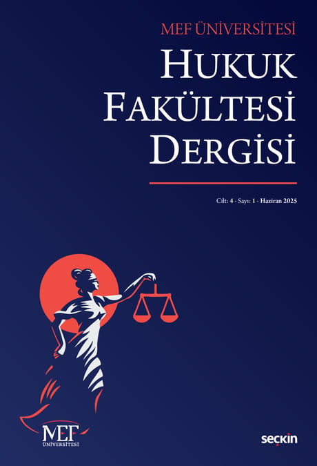 MEF Üniversitesi Hukuk Fakültesi Dergisi C:4 S:1 Prof. Dr. Ayfer Uyanık, Prof. Dr. Kadir Berk Kapancı, Prof. Dr. M. Ozan Erözden 