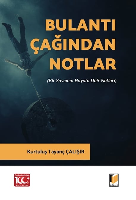 Bulantı Çağından Notlar (Bir Savcının Hayata Dair Notları) Kurtuluş Tayanç Çalışır  - Kitap