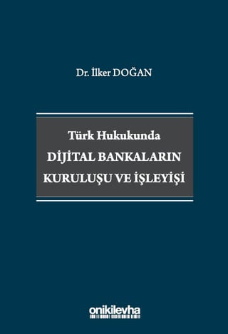 Dijital Bankaların Kuruluşu ve İşleyişi