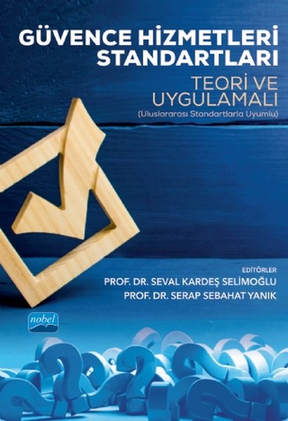 Güvence Hizmetleri Standartları Teori ve Uygulamalı Prof. Dr. Seval Selimoğlu  - Kitap